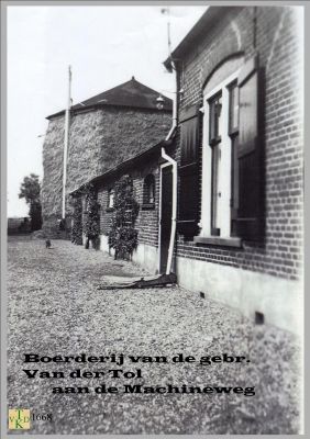 1668 Boerderij.
 Gebroeders van der Tol.
