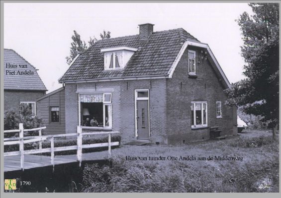 1790 Woning van Ot Andela.
Links woonde Piet Andela.
